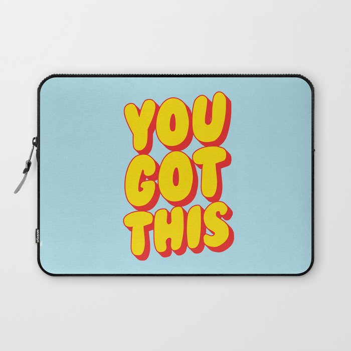 You Got This Laptop Sleeve Gallery Image 1