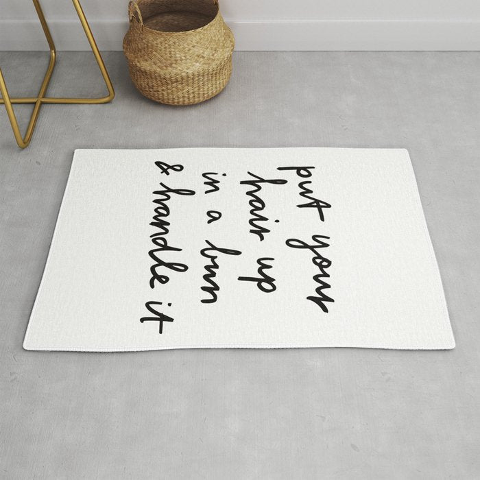 Put Your Hair Up & Handle It Rug Gallery Image 1