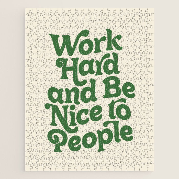 Work Hard and Be Nice to People typography in green Jigsaw Puzzle Gallery Image 1