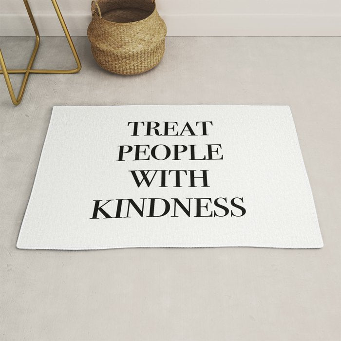 treat people with kindness Rug Gallery Image 1