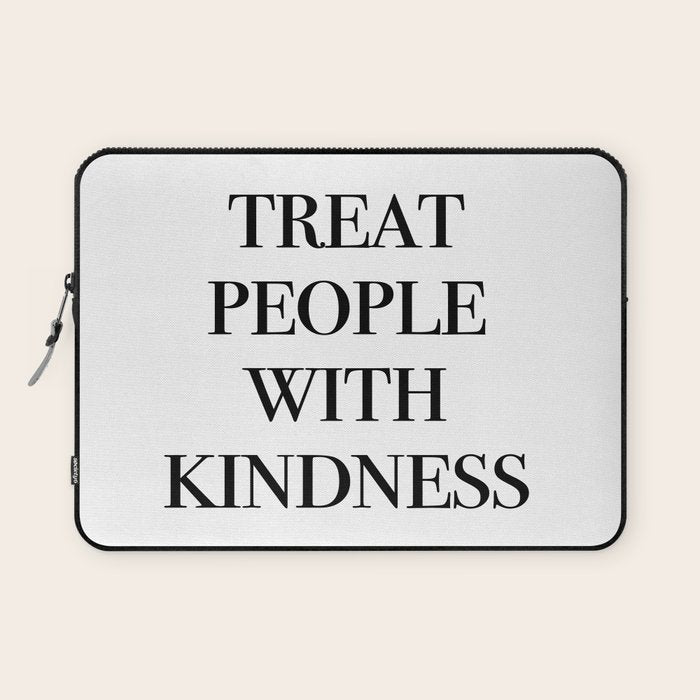 treat people with kindness Laptop Sleeve Gallery Image 1