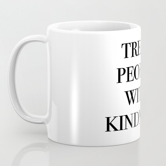 treat people with kindness Coffee Mug Gallery Image 3