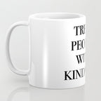 treat people with kindness Coffee Mug Gallery Image 3