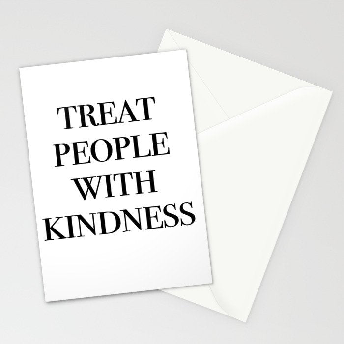 treat people with kindness Stationery Card Gallery Image 2