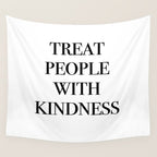 treat people with kindness Wall Tapestry Gallery Image 4