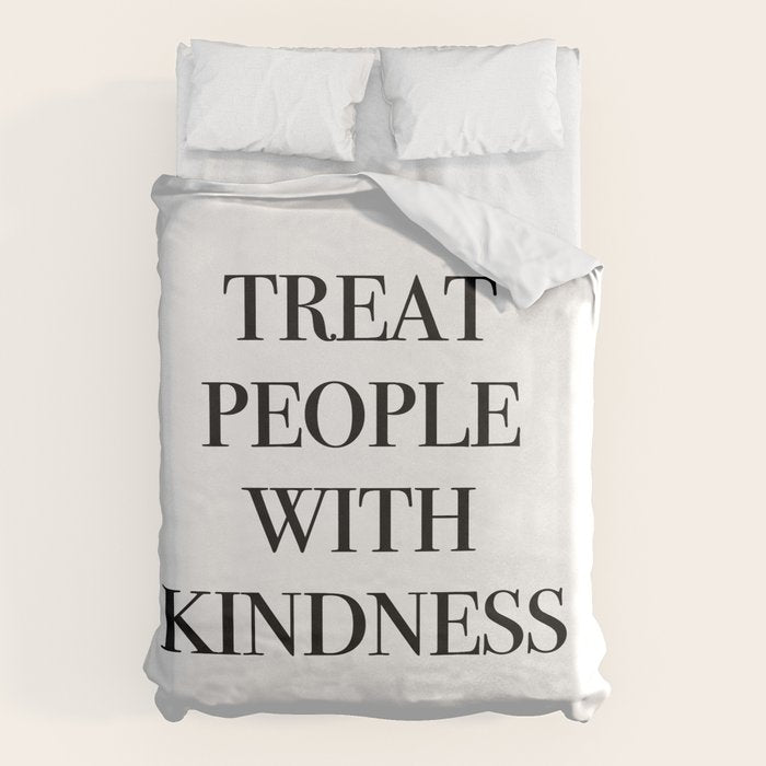treat people with kindness Duvet Cover Gallery Image 6