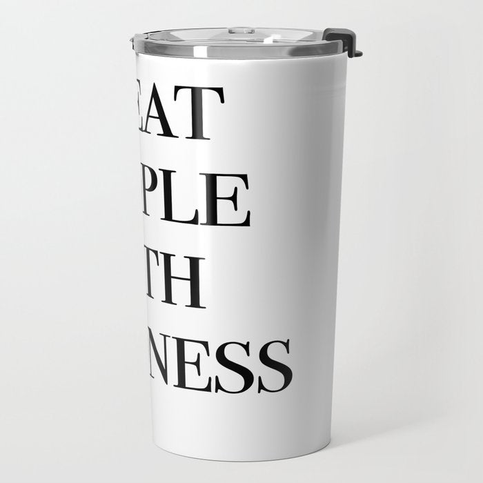 treat people with kindness Travel Mug Gallery Image 2