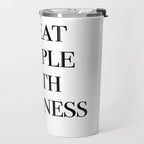 treat people with kindness Travel Mug Gallery Image 2