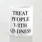 treat people with kindness Coffee Mug Gallery Image 4