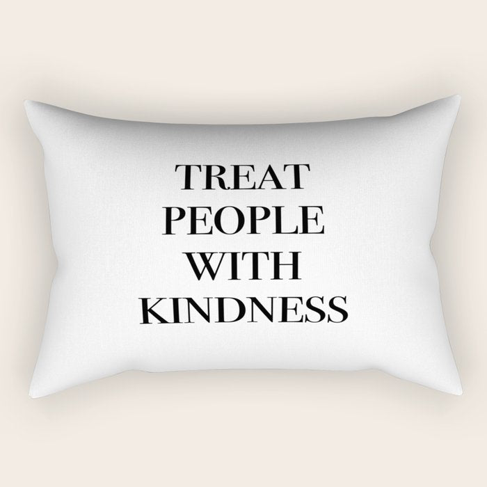 treat people with kindness Rectangular Pillow Gallery Image 2