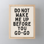 Do Not Wake Me Up Before You Go Go Mini Art Print Gallery Image 1