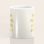 Your Future Looks Bright Coffee Mug Gallery Image 4