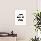 Do Your Job Poster Gallery Image 2