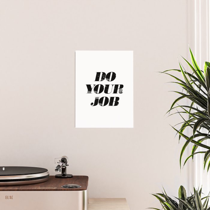 Do Your Job Poster Gallery Image 2