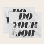 Do Your Job Placemat Gallery Image 1