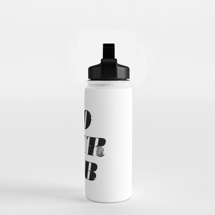 Do Your Job Water Bottle Gallery Image 2