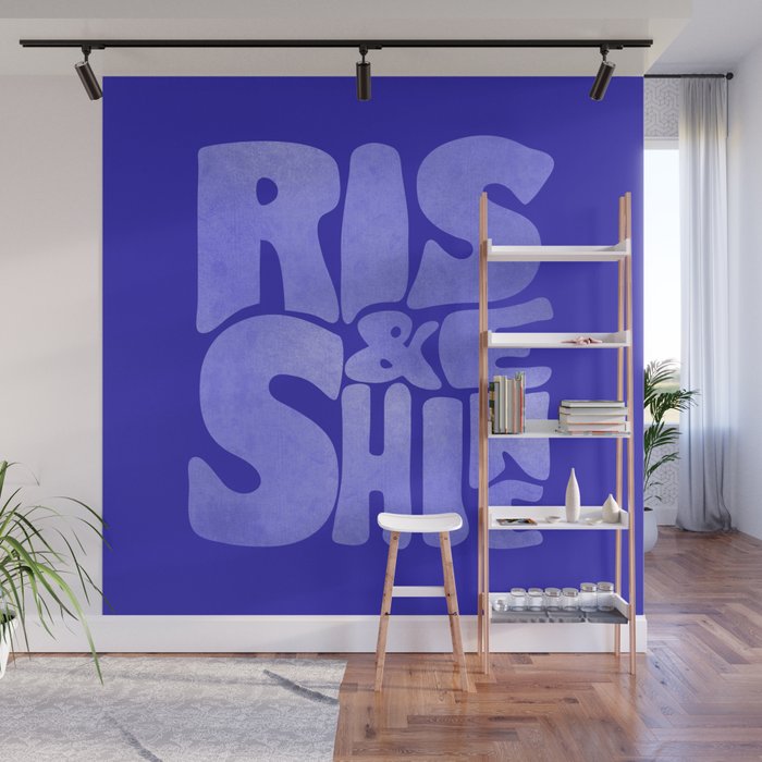 Rise and Shine - blue typography Wall Mural Gallery Image 1