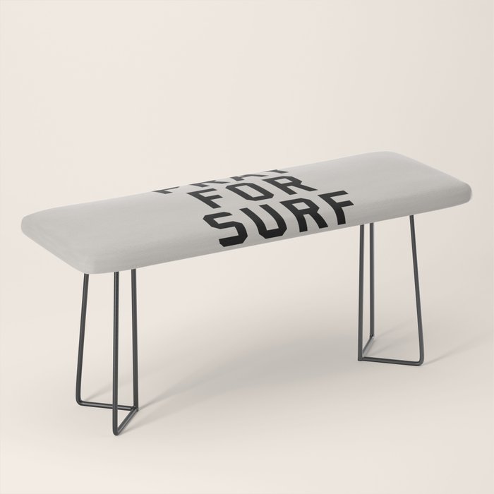Pray For Surf Bench Gallery Image 1
