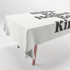 Be Silly Be Honest Be Kind Tablecloth Gallery Image 1