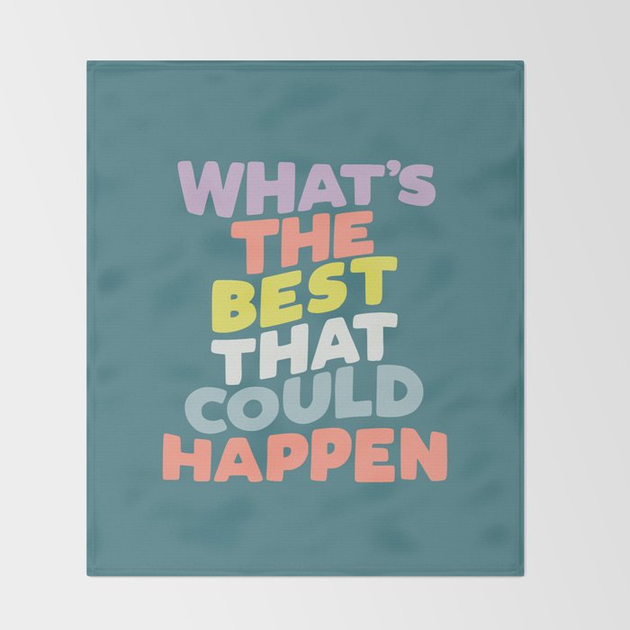 Whats The Best That Could Happen typography print in green, lilac, orange and yellow Throw Blanket Gallery Image 2