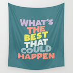 Whats The Best That Could Happen typography print in green, lilac, orange and yellow Wall Tapestry Gallery Image 4