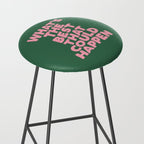 What's The Best That Could Happen Stool Gallery Image 2