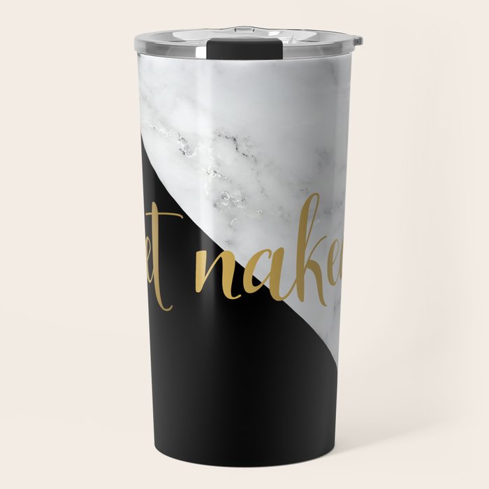 Get Naked, Bathroom Art, Meme, Black and White Marble Travel Mug Gallery Image 1