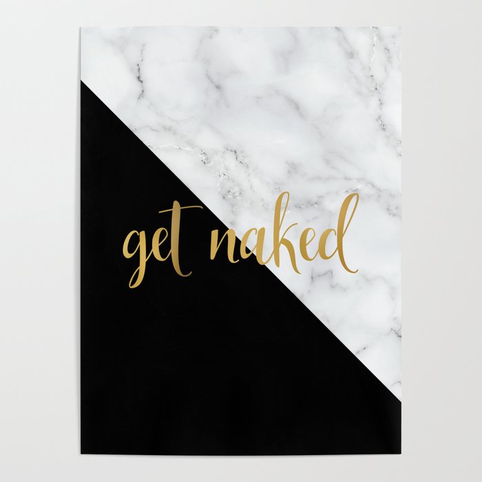 Get Naked, Bathroom Art, Meme, Black and White Marble Poster Gallery Image 4