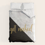 Get Naked, Bathroom Art, Meme, Black and White Marble Comforter Gallery Image 6