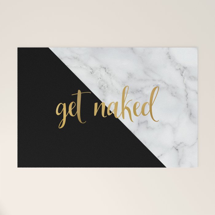 Get Naked, Bathroom Art, Meme, Black and White Marble Welcome Mat Gallery Image 1