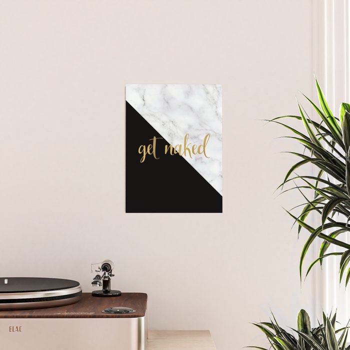 Get Naked, Bathroom Art, Meme, Black and White Marble Poster Gallery Image 2