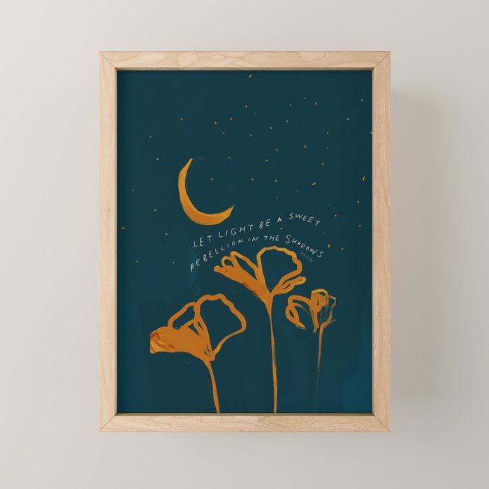 "Let Light Be A Sweet Rebellion In The Shadows" Mini Art Print Gallery Image 1