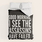 Good morning, I see the assassins have failed. (Black) Duvet Cover Gallery Image 6