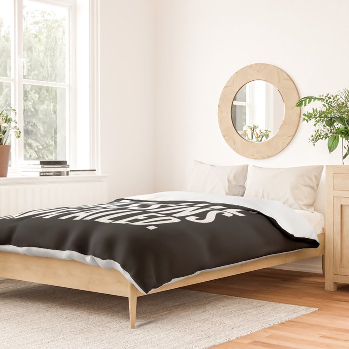 Good morning, I see the assassins have failed. (Black) Duvet Cover Gallery Image 2