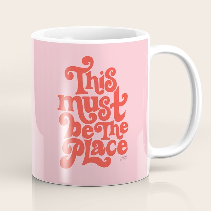 This Must Be The Place (Pink/Red Palette) Coffee Mug Gallery Image 1