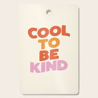 Cool to Be Kind Cutting Board Gallery Image 1