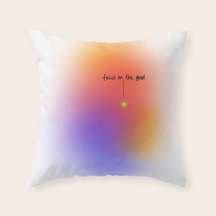 Focus On The Good: Aura-Gradient-Quote-Decor Throw Pillow Gallery Image 1
