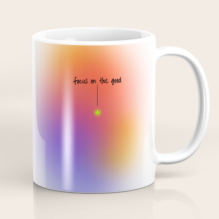 Focus On The Good: Aura-Gradient-Quote-Decor Coffee Mug Gallery Image 1