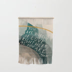 You are Worthy of Love Wall Hanging Gallery Image 1