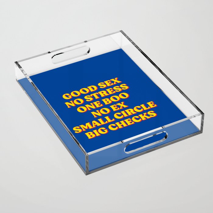 Good Sex, No Stress, One Boo, No Ex, Small Circle, Big Checks Acrylic Tray Gallery Image 1