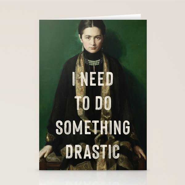 I Need To Do Something Drastic Stationery Card Gallery Image 2