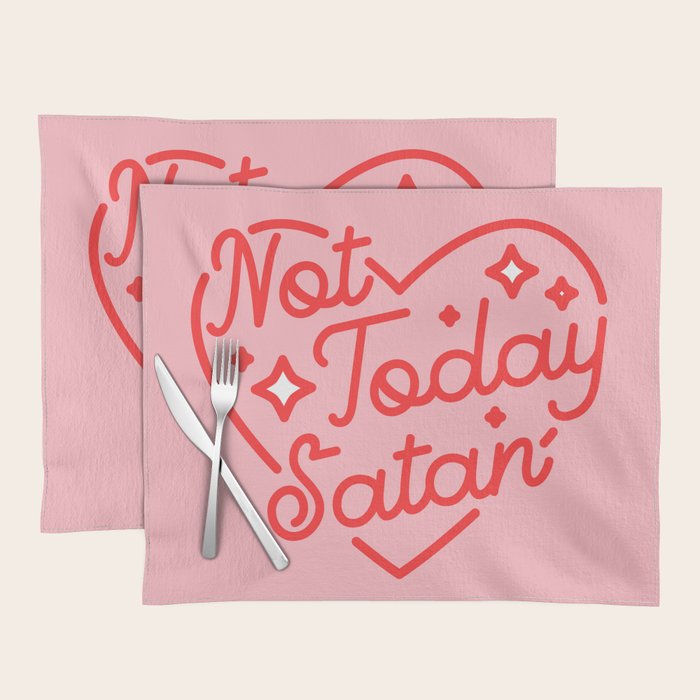 not today satan II Placemat Gallery Image 1