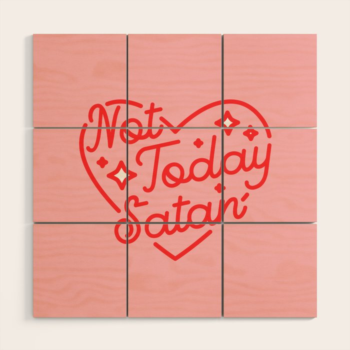 not today satan II Wood Wall Art Gallery Image 1