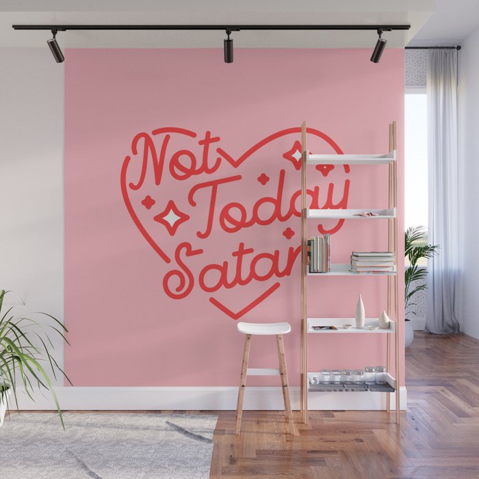 not today satan II Wall Mural