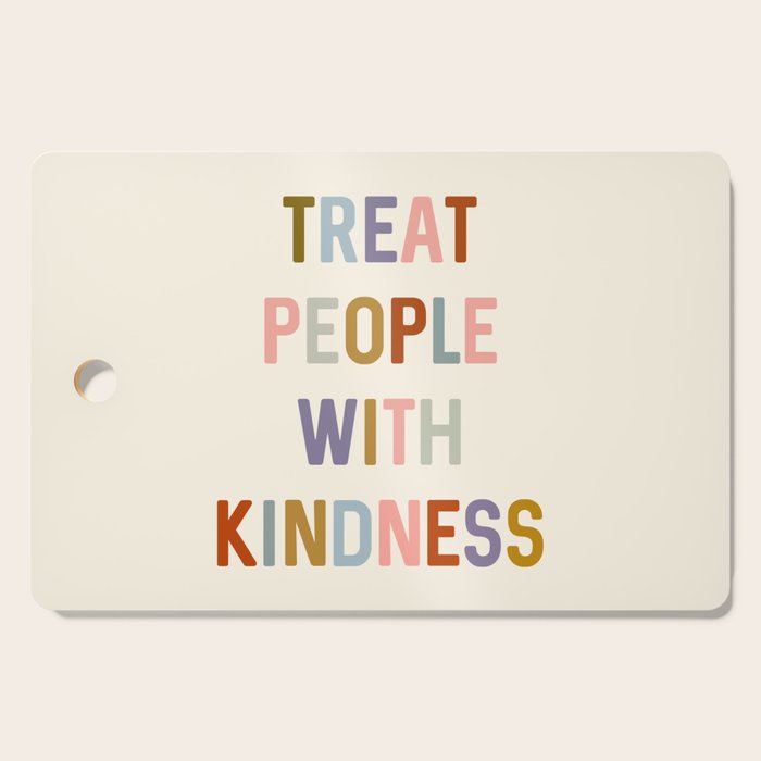 Treat People With Kindness Cutting Board Gallery Image 1