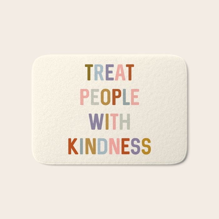 Treat People With Kindness Bath Mat Gallery Image 1