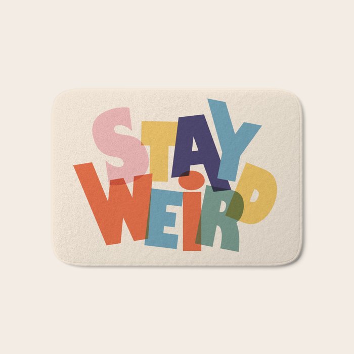 STAY WEIRD - colorful typography Bath Mat Gallery Image 1