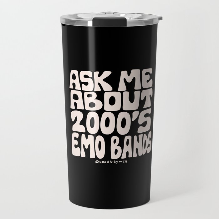 Ask Me About 2000's Emo Bands Travel Mug Gallery Image 1