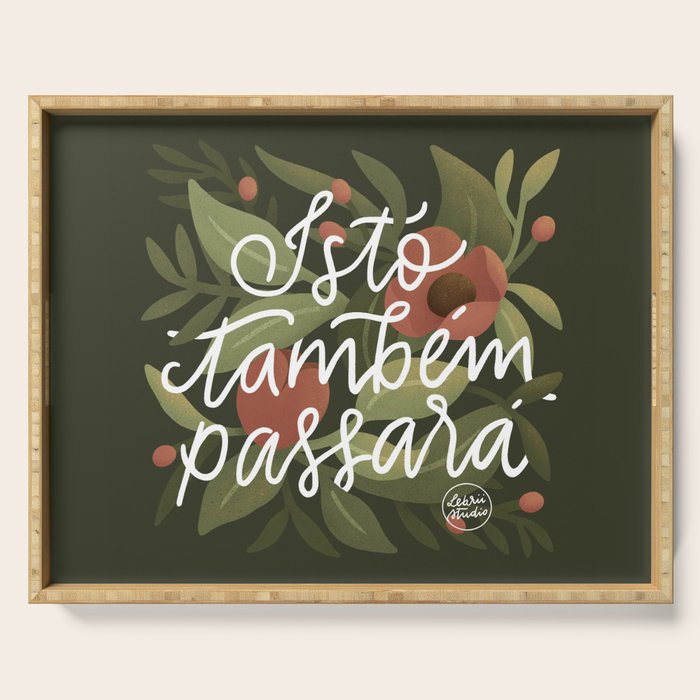 This too shall pass - Lettering Phrase Serving Tray Gallery Image 1