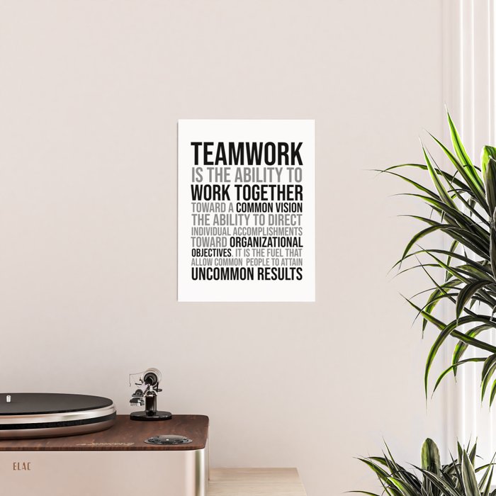 Teamwork is the ability to work together, Team work Quotes, Professional Office Decor Ideas Poster Gallery Image 2